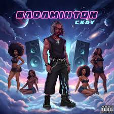 BADAMINTON by CKay